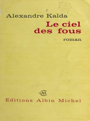 cover image of Le ciel des fous